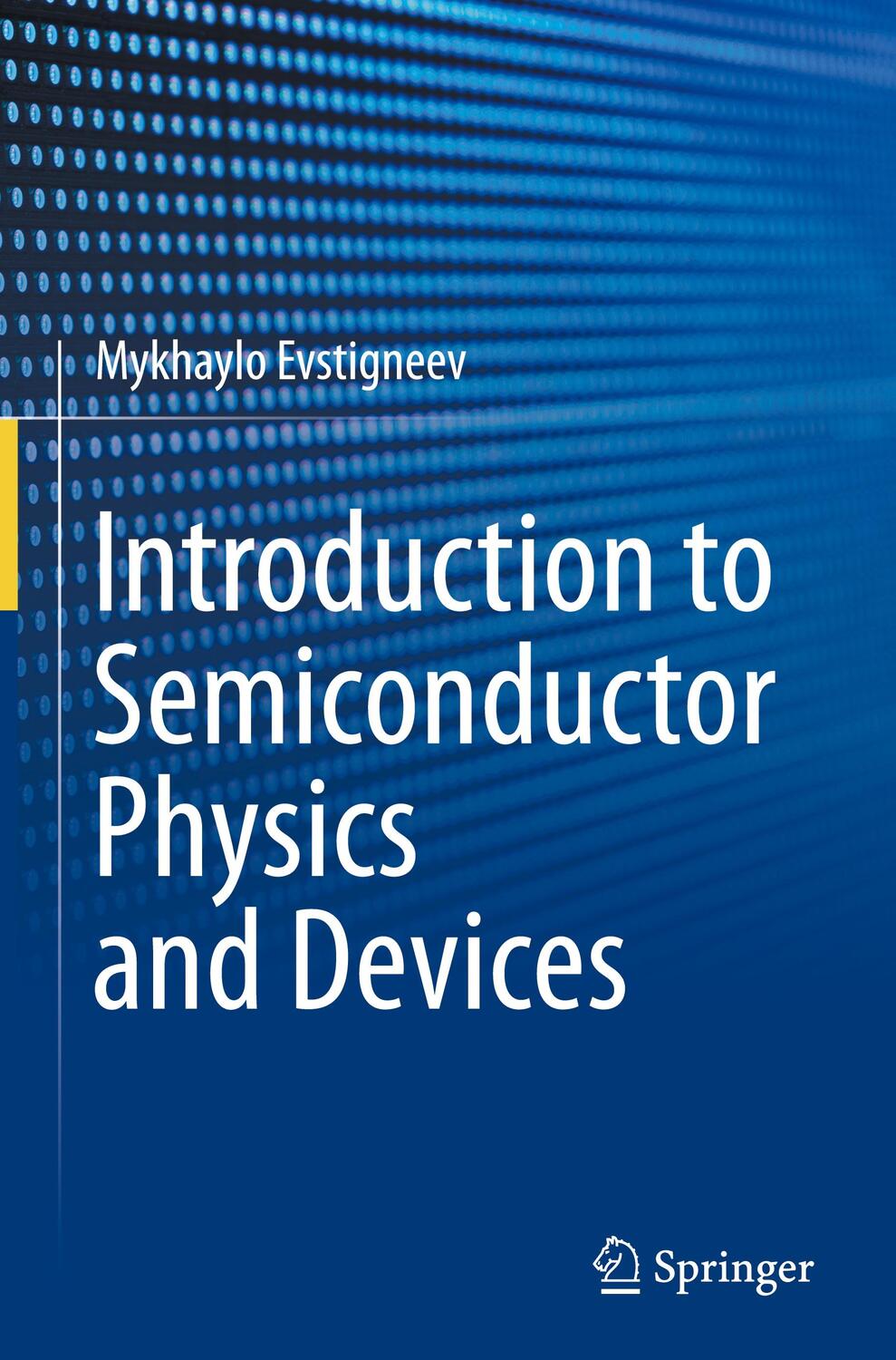Cover: 9783031084577 | Introduction to Semiconductor Physics and Devices | Evstigneev | Buch