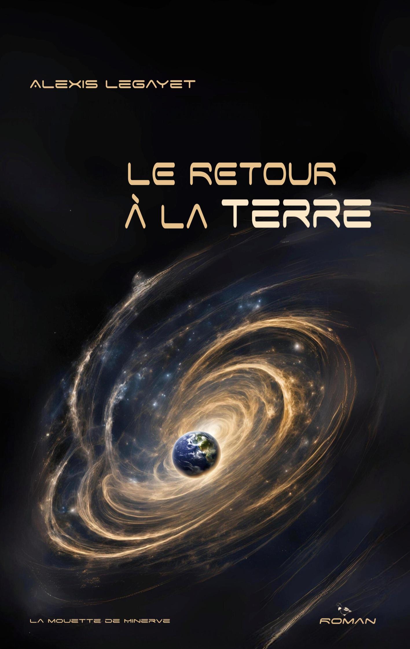 Cover: 9782487526099 | Le retour à la Terre | Alexis Legayet | Taschenbuch | Paperback | 2024