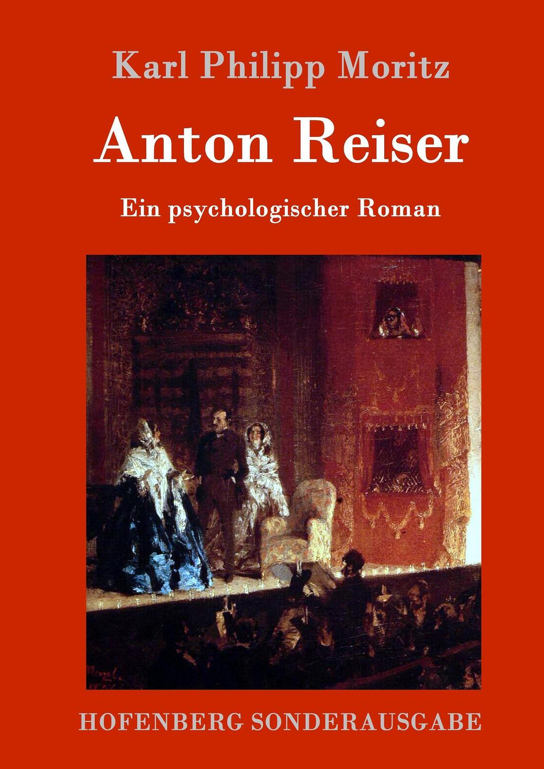 Cover: 9783843016698 | Anton Reiser | Ein psychologischer Roman | Karl Philipp Moritz | Buch