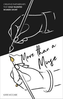Cover: 9781787134119 | More Than a Muse | Katie McCabe | Buch | Gebunden | Englisch | 2020