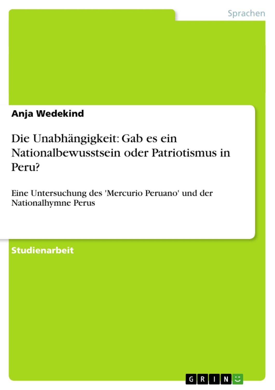 Cover: 9783640972302 | Die Unabhängigkeit: Gab es ein Nationalbewusstsein oder...