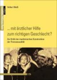 Cover: 9783939542377 | '... mit ärztlicher Hilfe zum richtigen Geschlecht?' | Volker Weiss