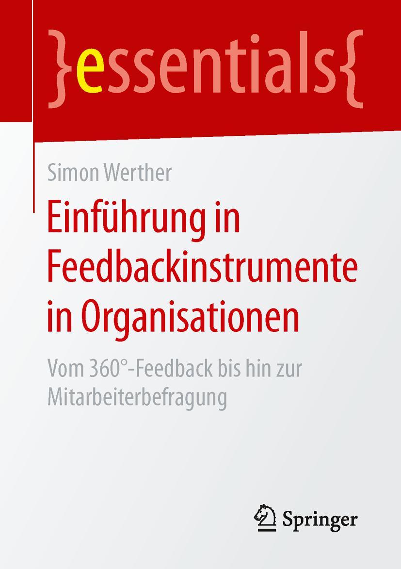 Cover: 9783658104962 | Einführung in Feedbackinstrumente in Organisationen | Simon Werther