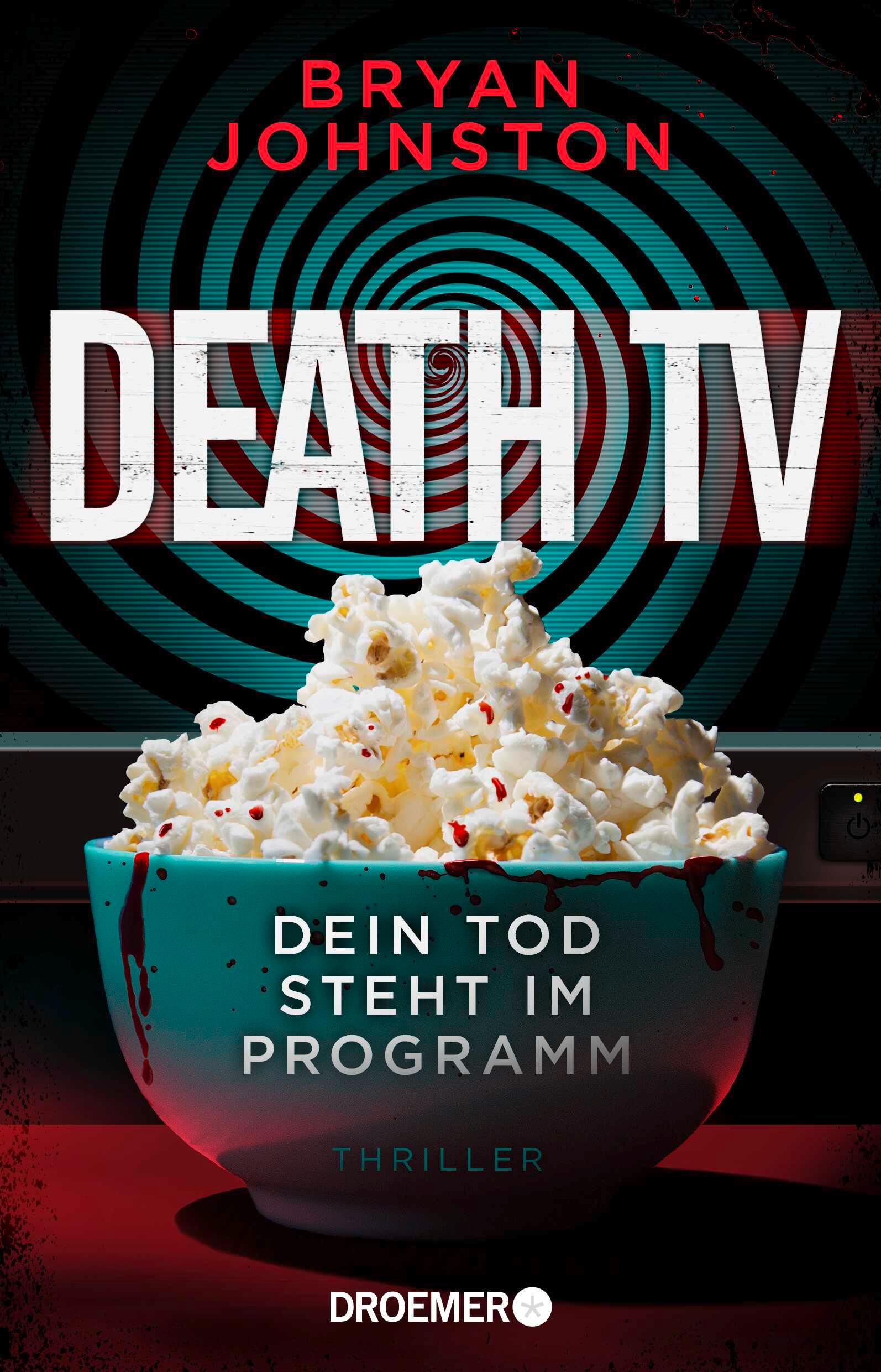 Cover: 9783426446904 | Death TV | Bryan Johnston | Taschenbuch | 368 S. | Deutsch | 2024