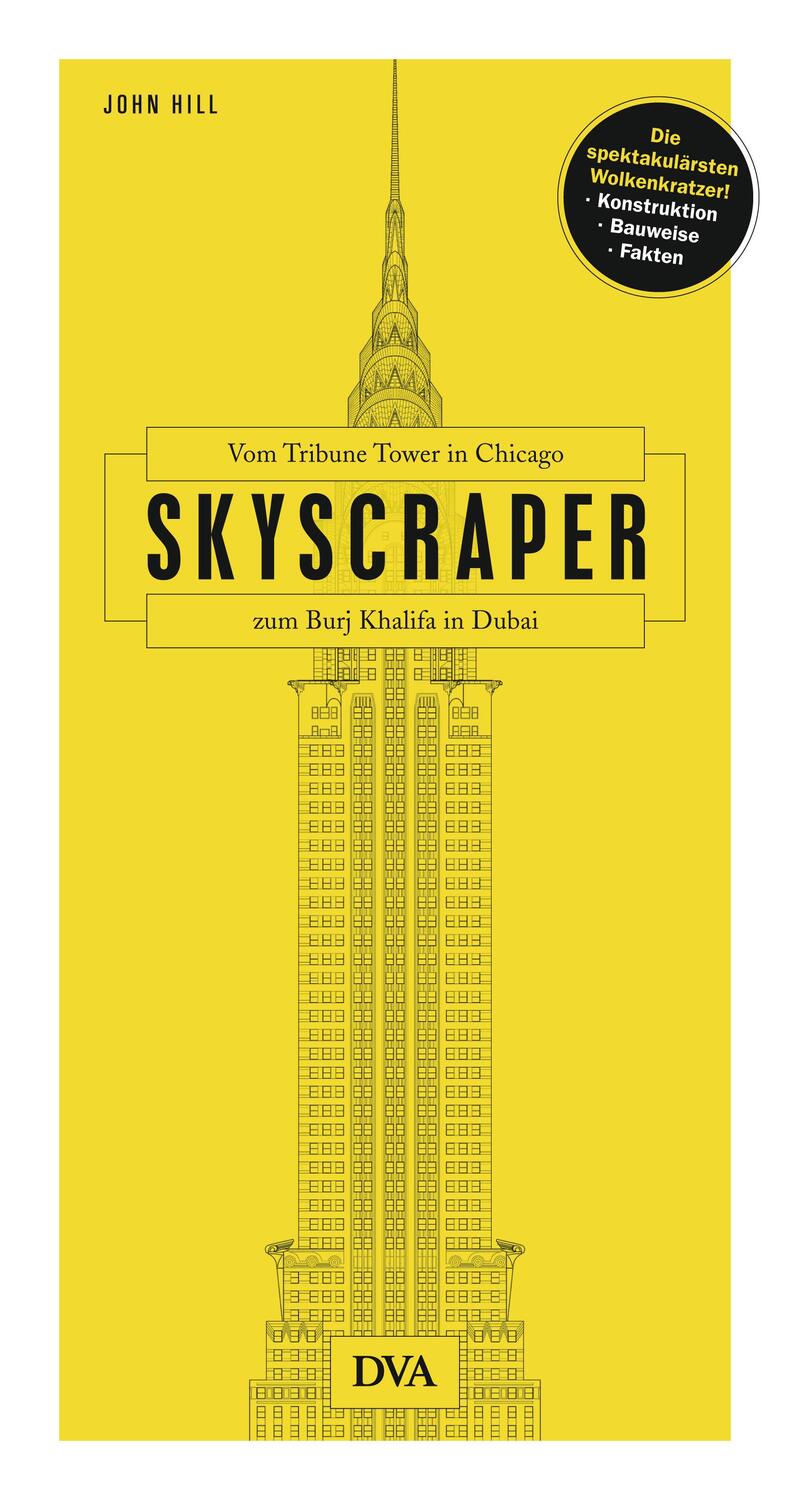 Cover: 9783421041036 | Skyscraper | John Hill | Buch | 192 S. | Deutsch | 2018 | DVA