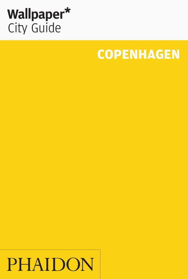 Cover: 9780714878287 | Wallpaper* City Guide Copenhagen | Wallpaper | Taschenbuch | 128 S.