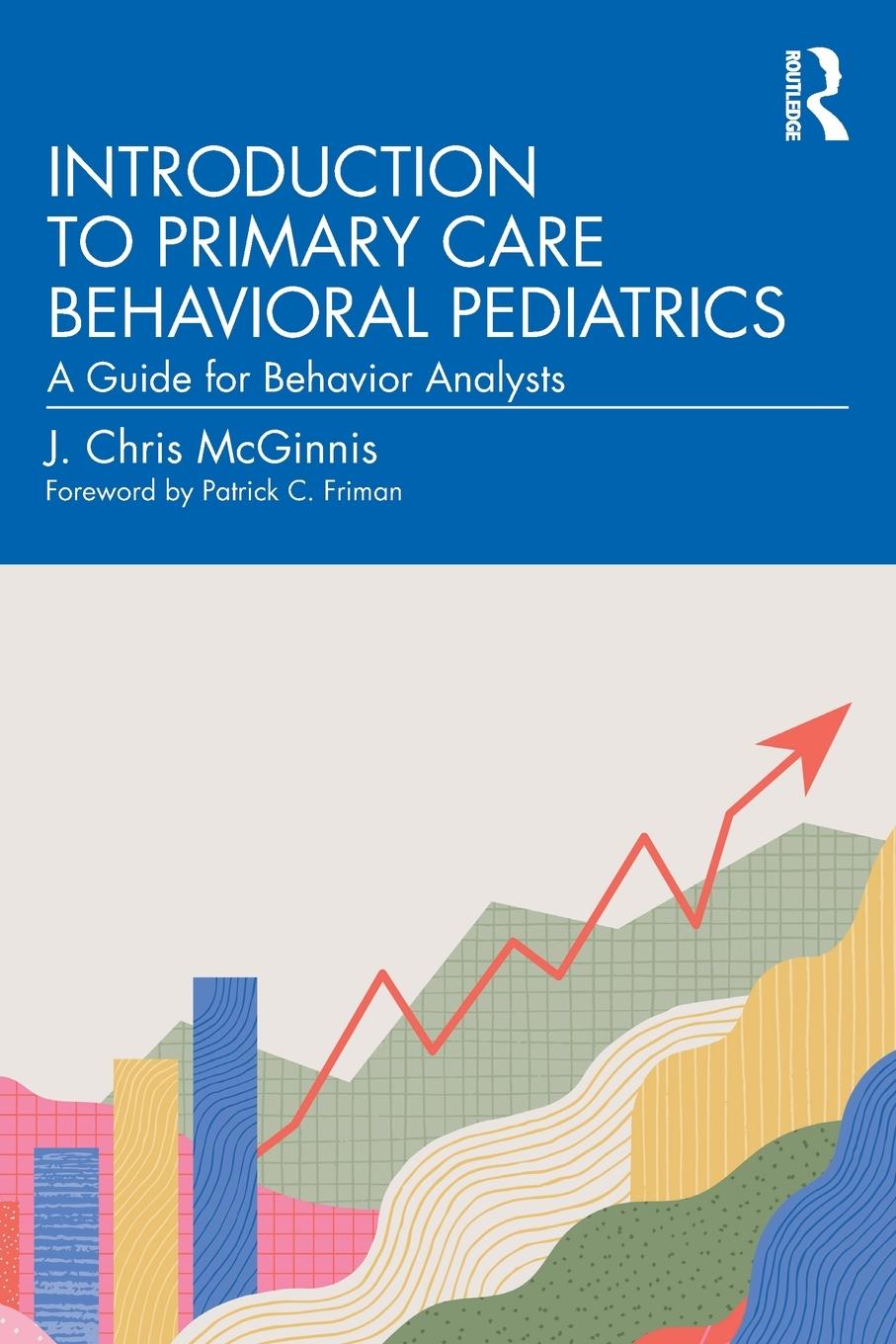 Cover: 9781032442433 | Introduction to Primary Care Behavioral Pediatrics | J. Chris McGinnis