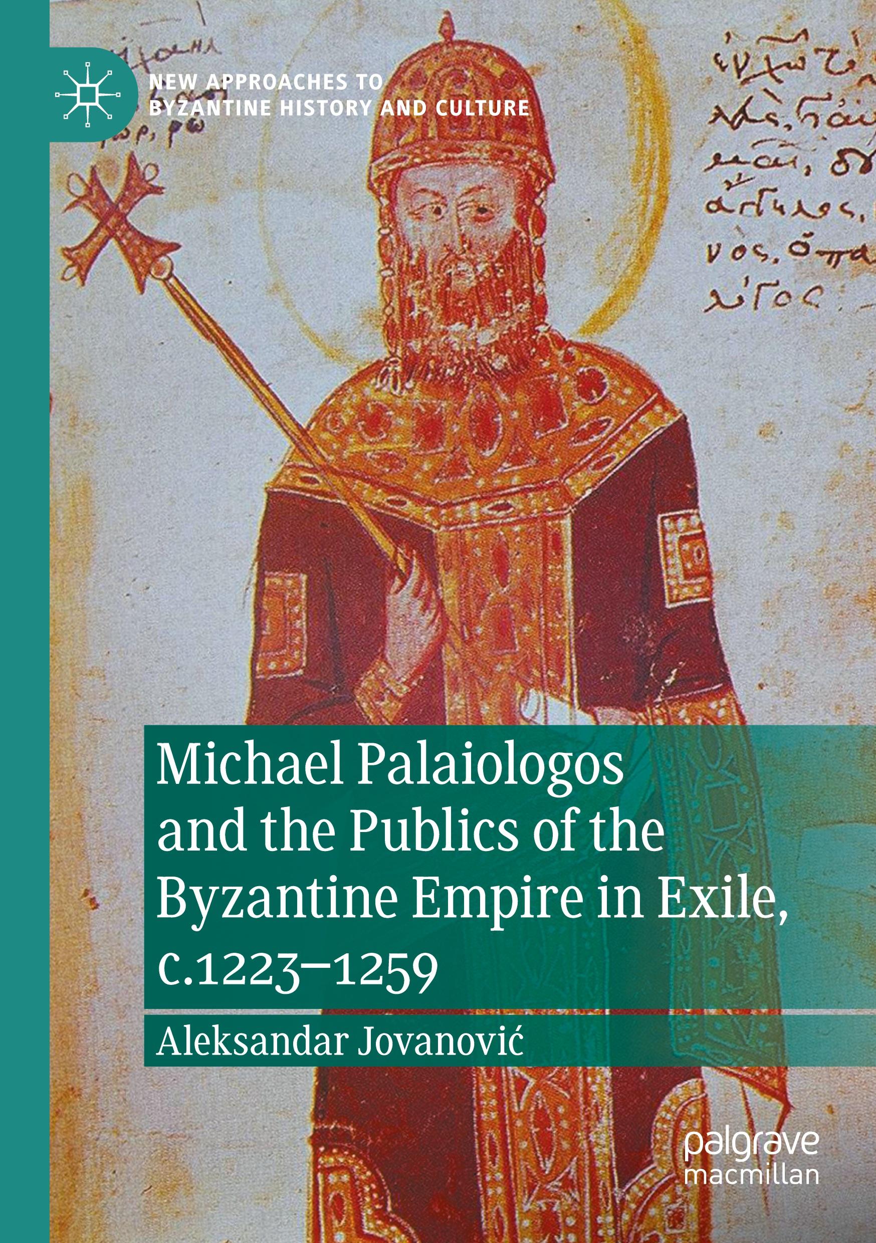 Cover: 9783031092800 | Michael Palaiologos and the Publics of the Byzantine Empire in...