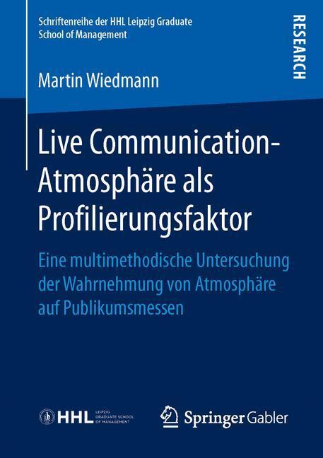 Cover: 9783658145934 | Live Communication-Atmosphäre als Profilierungsfaktor | Wiedmann | XX