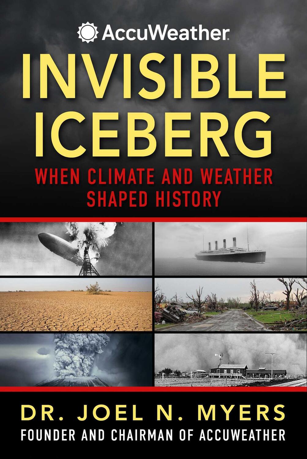 Cover: 9781510776630 | Invisible Iceberg | When Climate and Weather Shaped History | Myers