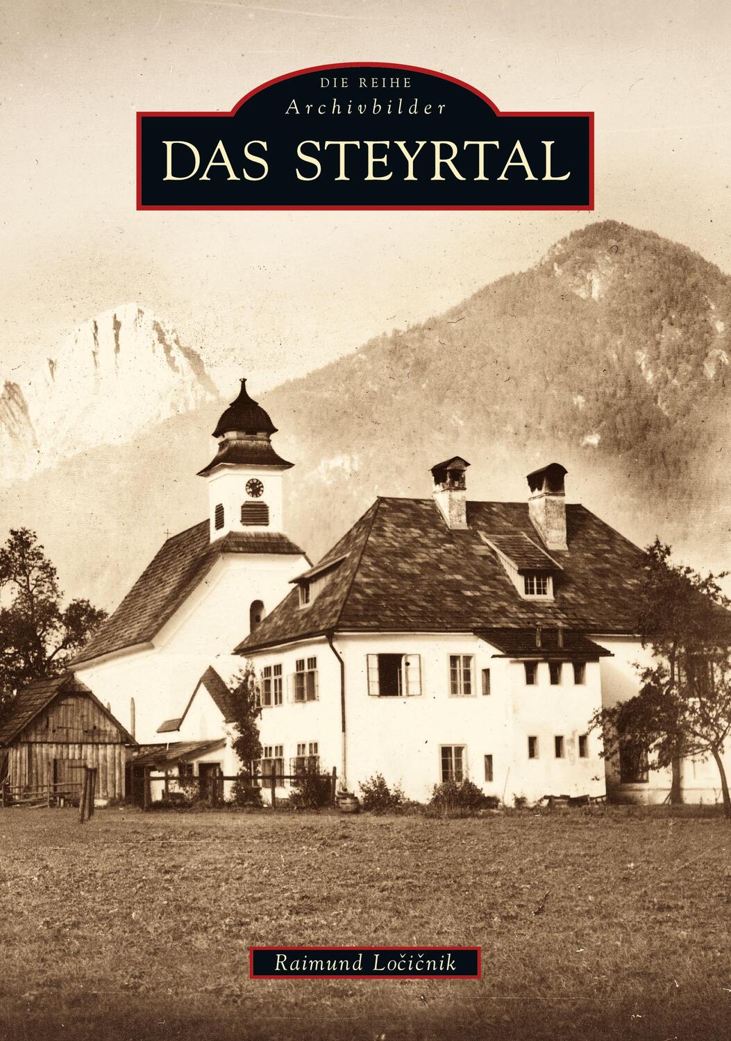 Cover: 9783866806474 | Das Steyrtal | Raimund Locicnik | Taschenbuch | Paperback | 128 S.