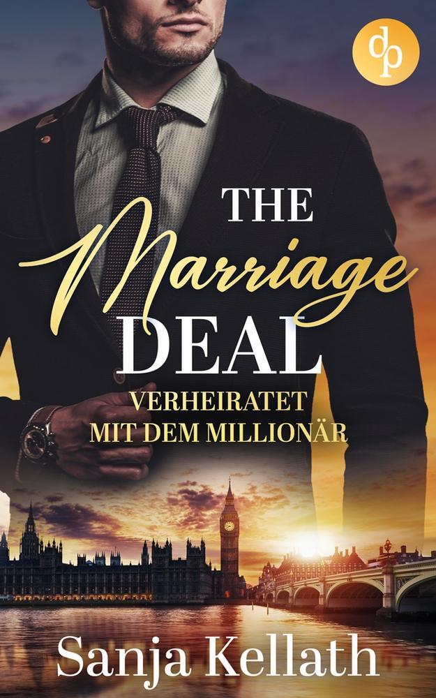 Cover: 9783987785795 | The Marriage Deal | Verheiratet mit dem Millionär | Sanja Kellath