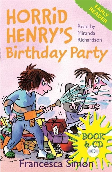 Cover: 9781409104896 | Simon, F: Horrid Henry Early Reader: Horrid Henry's Birthday | Book 2