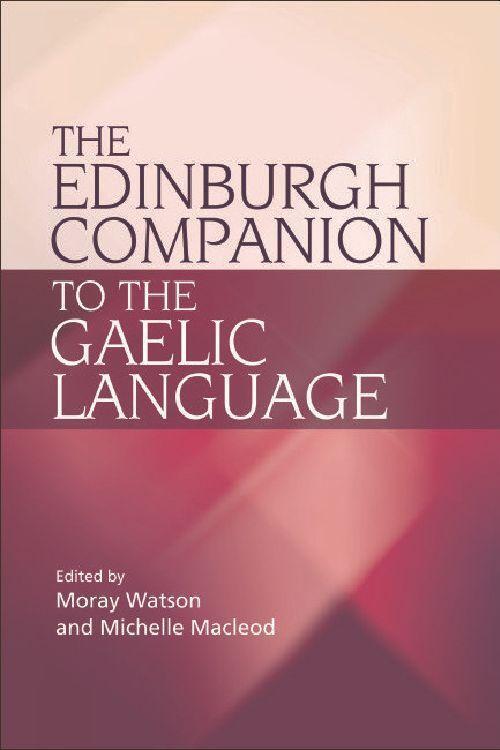 Cover: 9780748637096 | The Edinburgh Companion to the Gaelic Language | Macleod (u. a.)