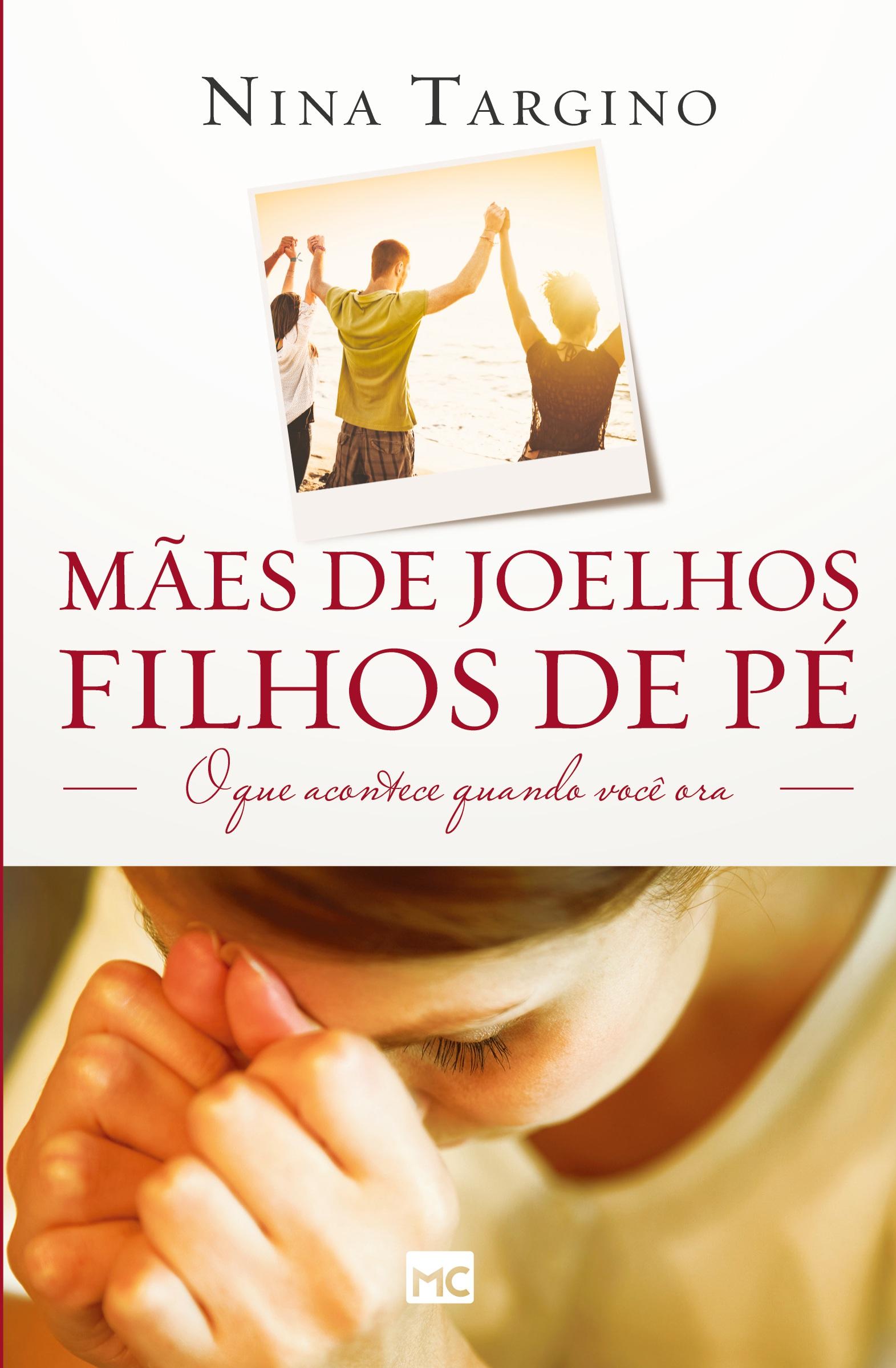 Cover: 9788543300900 | Mães de joelhos, filhos de pé | O que acontece quando você ora | Buch