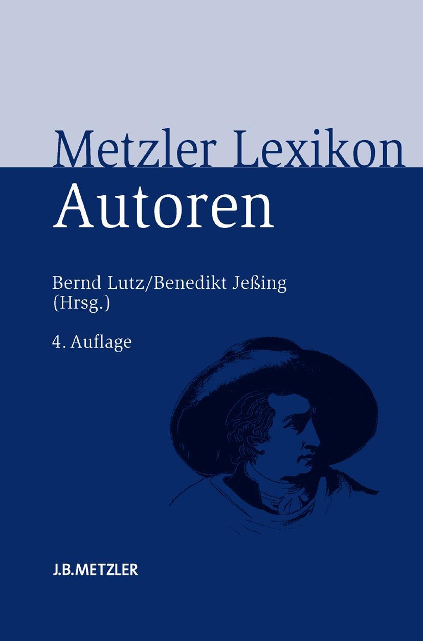 Cover: 9783476023049 | Metzler Lexikon Autoren | Benedikt Jeßing (u. a.) | Buch | VI | 2010