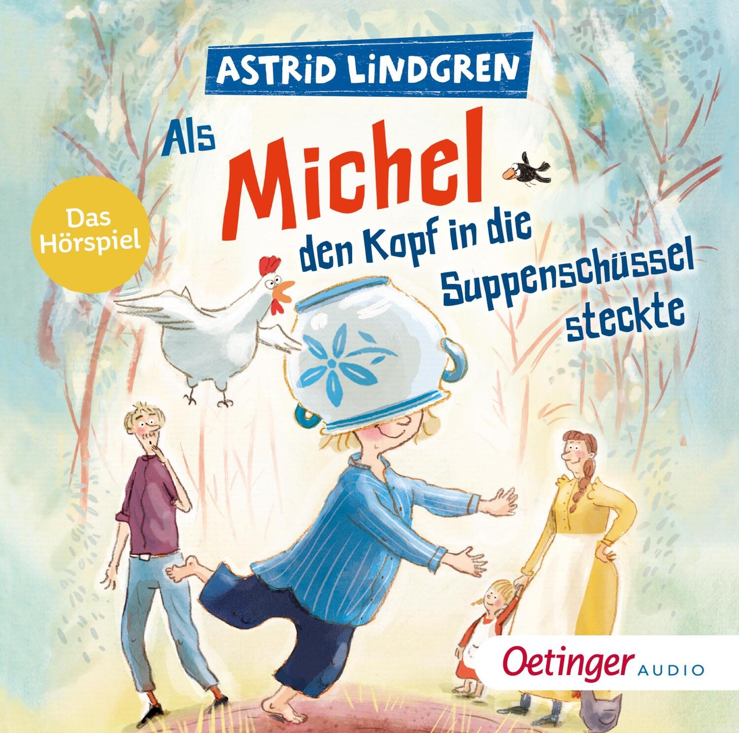 Cover: 9783837392029 | Als Michel den Kopf in die Suppenschüssel steckte | Das Hörspiel | CD