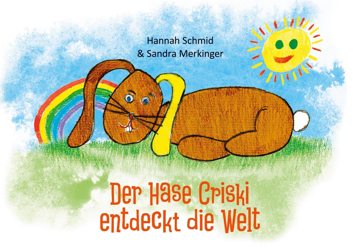 Cover: 9783754376478 | Der Hase Criski entdeckt die Welt | Sandra Merkinger (u. a.) | Buch