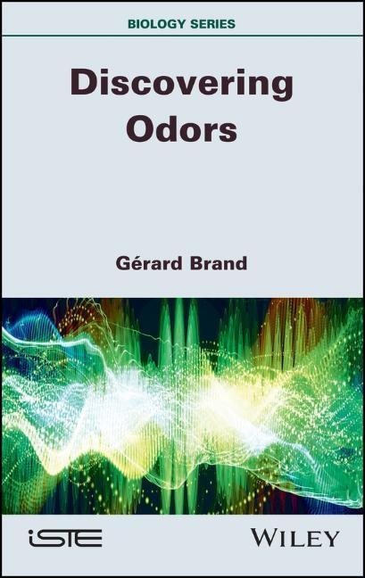 Cover: 9781786305213 | Discovering Odors | Gérard Brand | Buch | 236 S. | Englisch | 2020