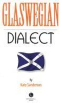 Cover: 9781902674766 | Glaswegian Dialect | A Selection of Words and Anecdotes from Glasgow