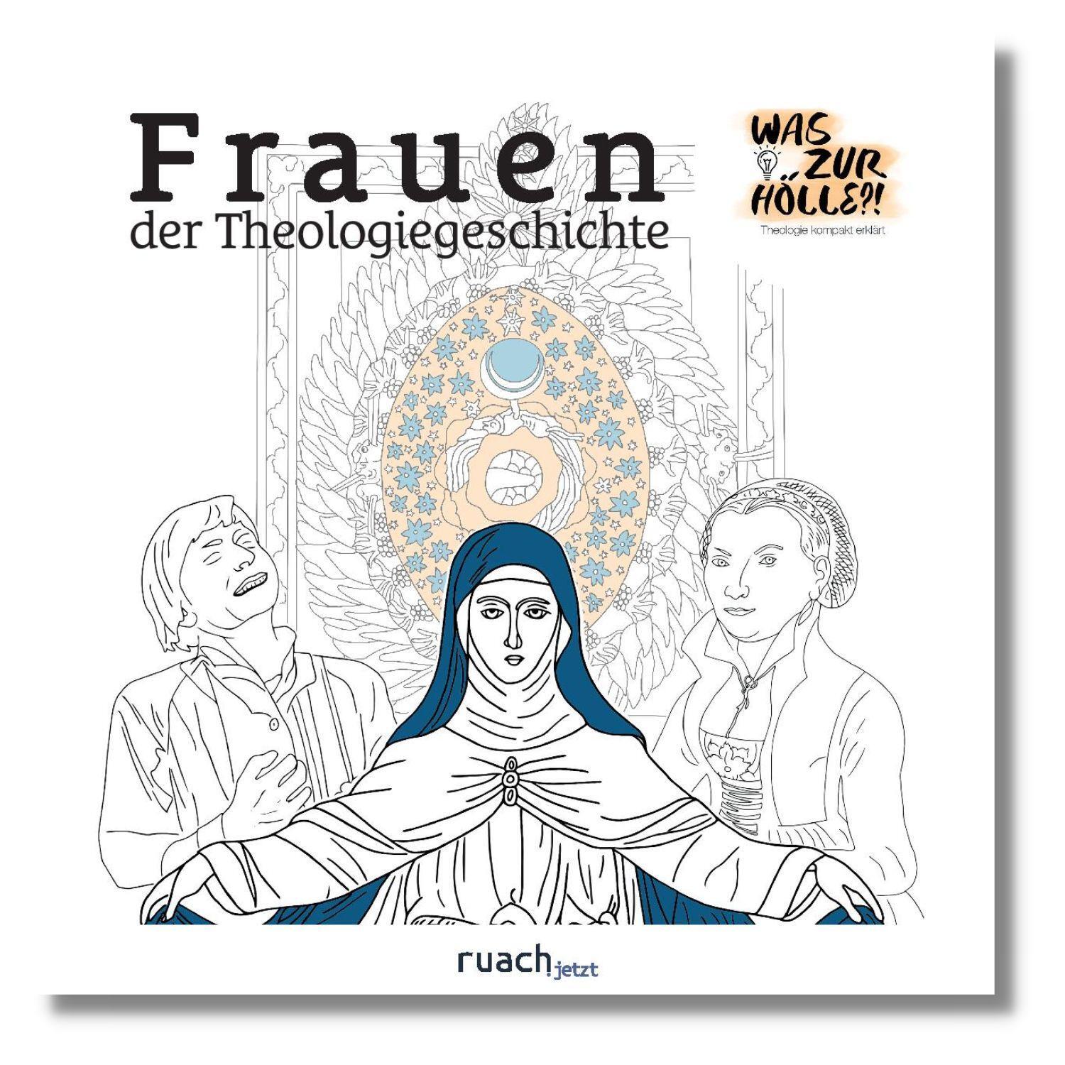 Cover: 9783949617010 | Frauen der Theologiegeschichte | Was zur Hölle?! - Malbuch | erklärt