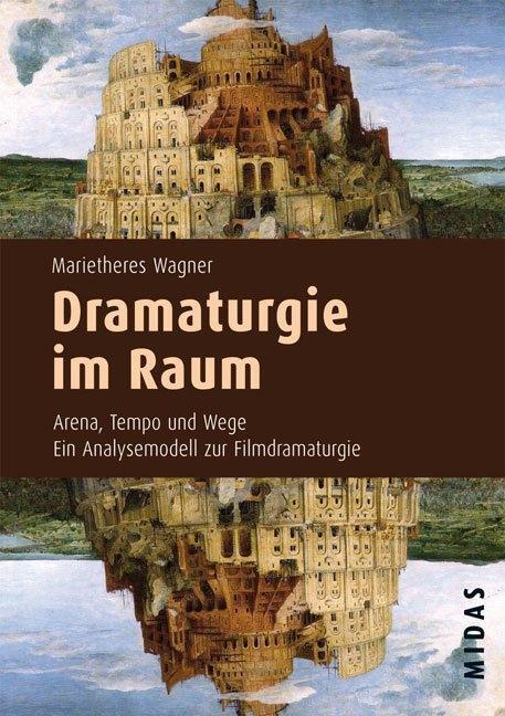 Cover: 9783907100653 | Dramaturgie im Raum | Marietheres Wagner | Taschenbuch | 296 S. | 2014