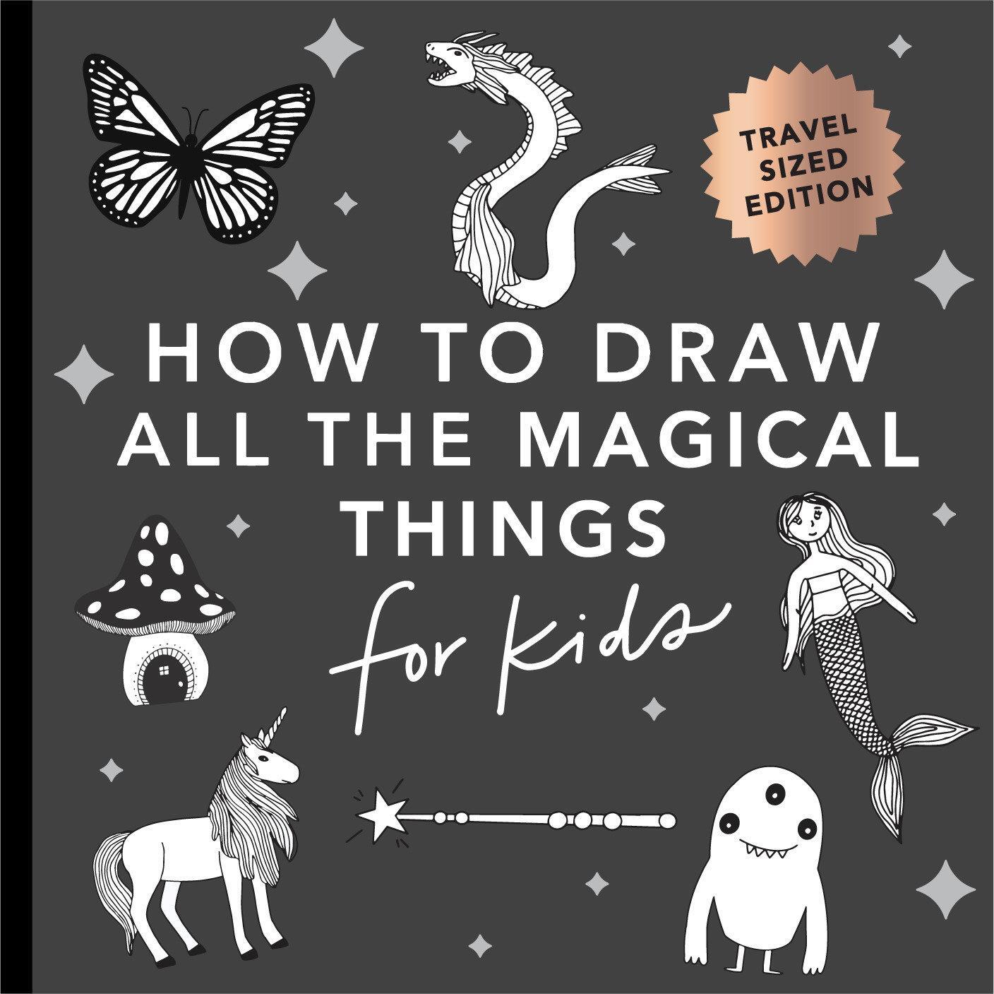 Cover: 9781958803554 | Magical Things: How to Draw Books for Kids with Unicorns, Dragons,...