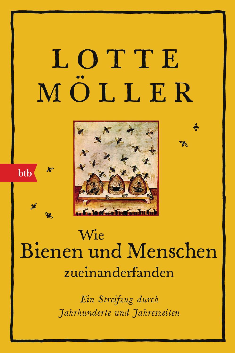 Cover: 9783442758708 | Wie Bienen und Menschen zueinanderfanden | Lotte Möller | Buch | 2019