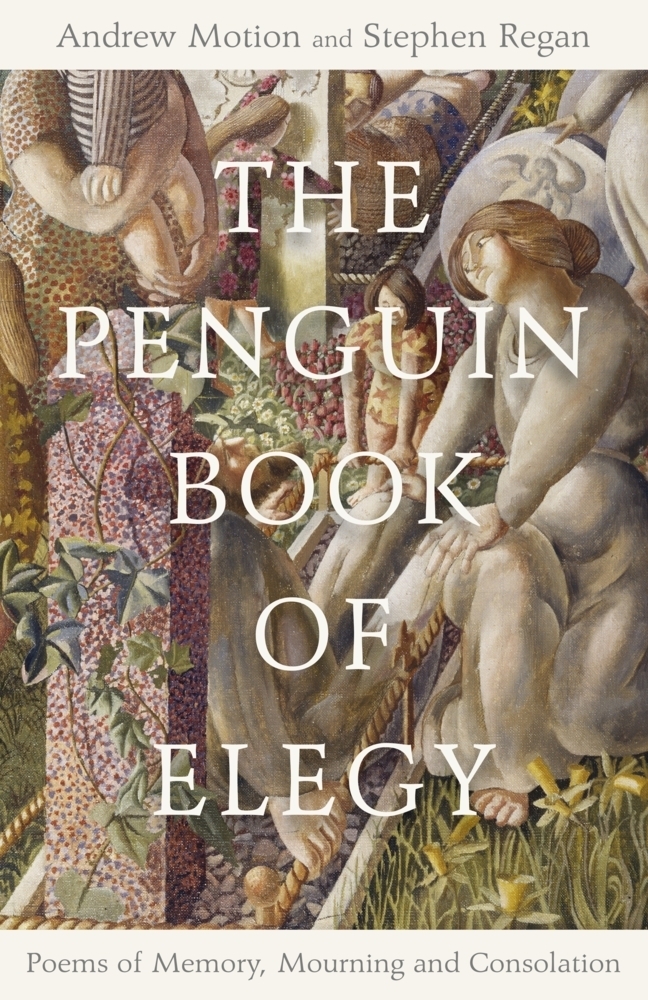 Cover: 9780241269602 | The Penguin Book of Elegy | Poems of Memory, Mourning and Consolation