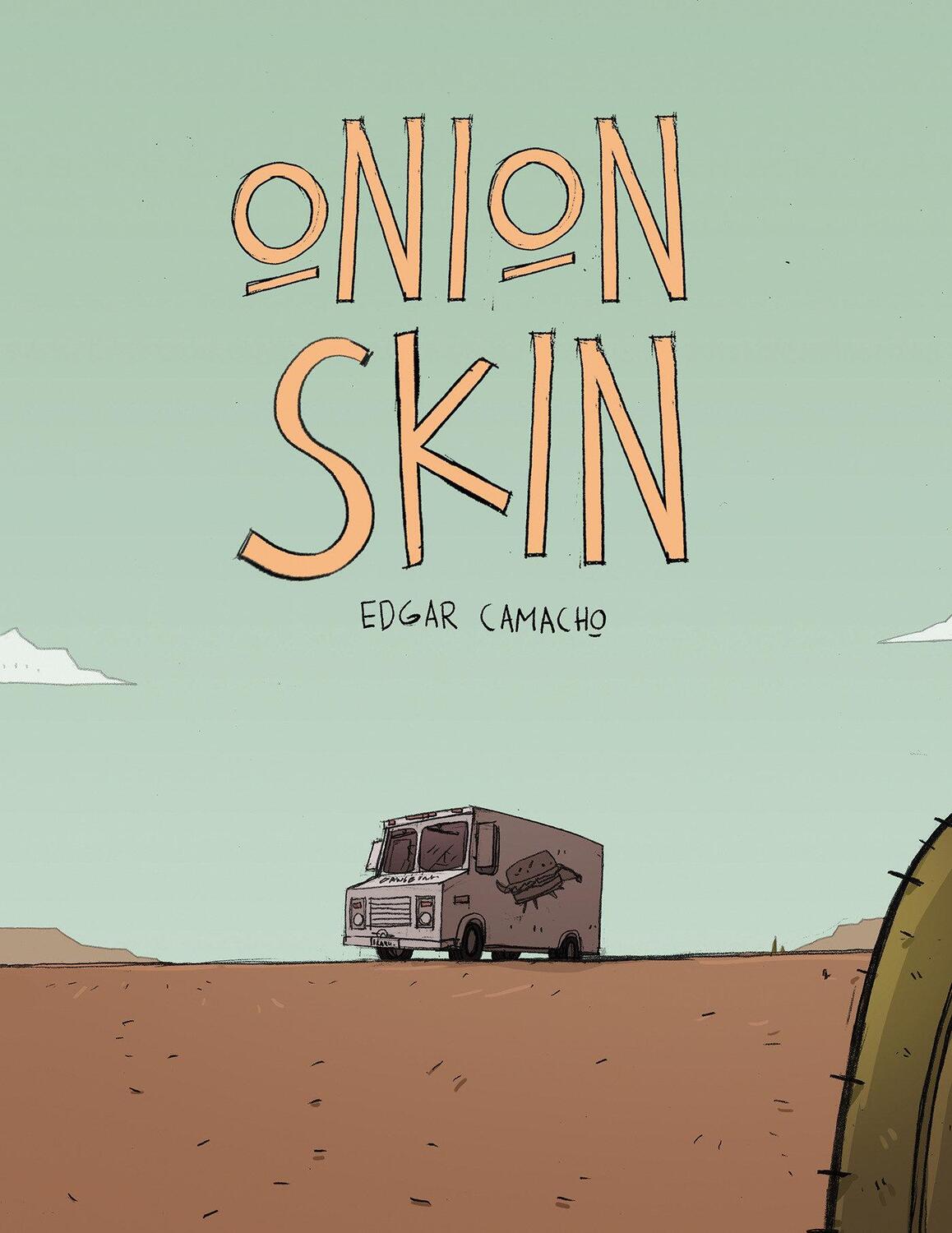 Cover: 9781603094894 | Onion Skin | Edgar Camacho | Taschenbuch | Einband - flex.(Paperback)