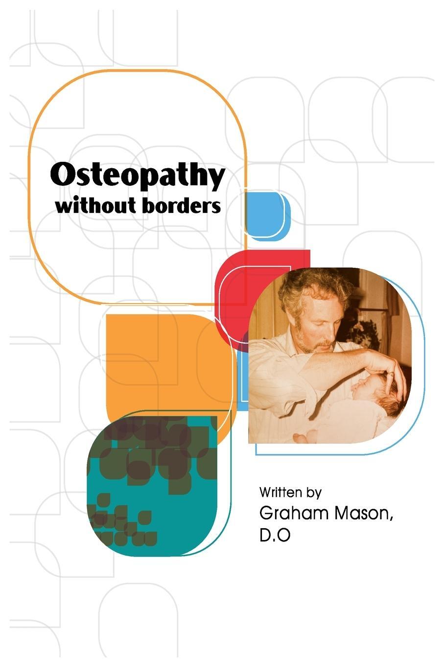 Cover: 9781803810423 | Osteopathy Without Borders | Graham Mason | Taschenbuch | Paperback