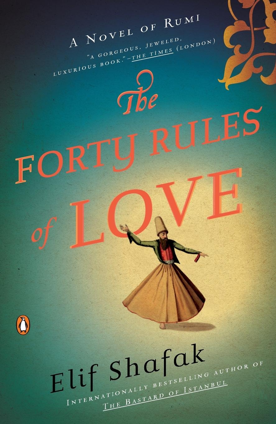 Cover: 9780143118527 | The Forty Rules of Love | A Novel of Rumi | Elif Shafak | Taschenbuch