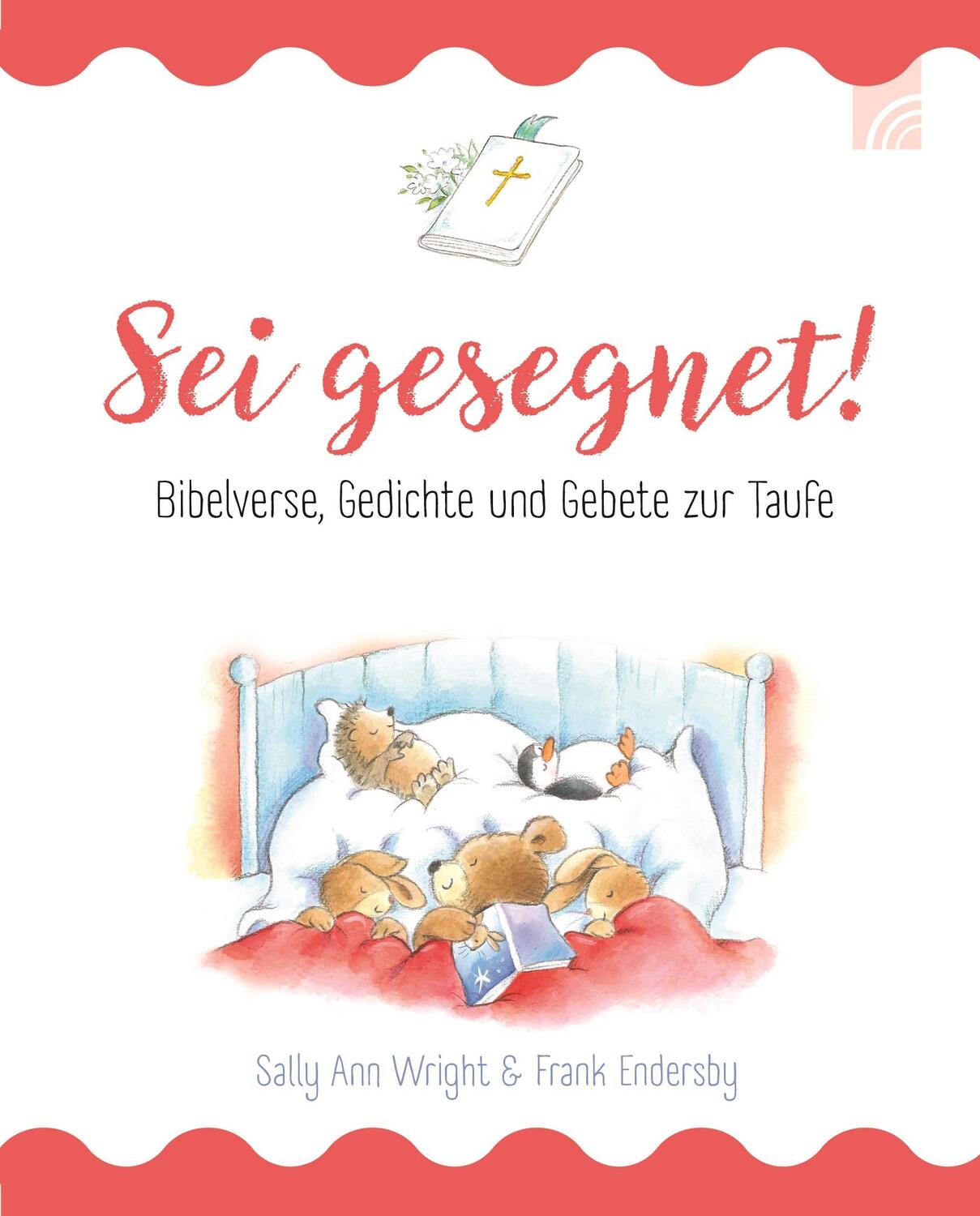 Cover: 9783765559808 | Sei gesegnet! | Sally Ann Wright | Buch | 48 S. | Deutsch | 2023