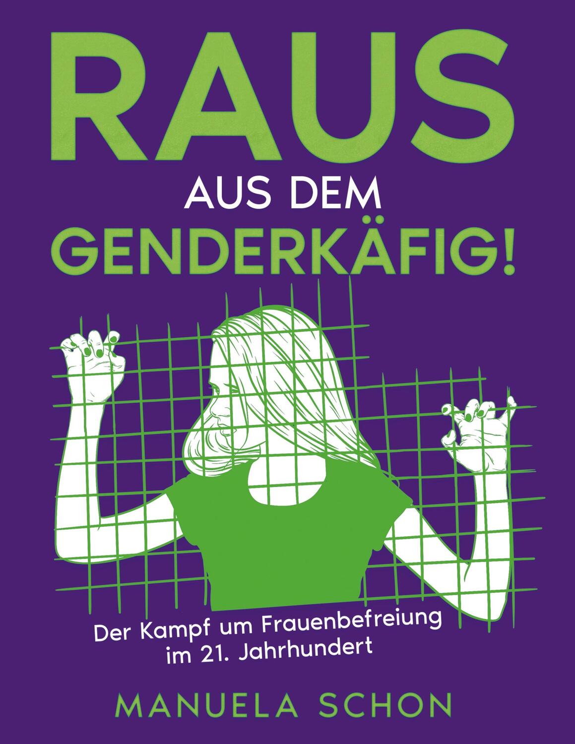 Cover: 9783347802698 | Raus aus dem Genderkäfig | Manuela Schon | Buch | 288 S. | Deutsch
