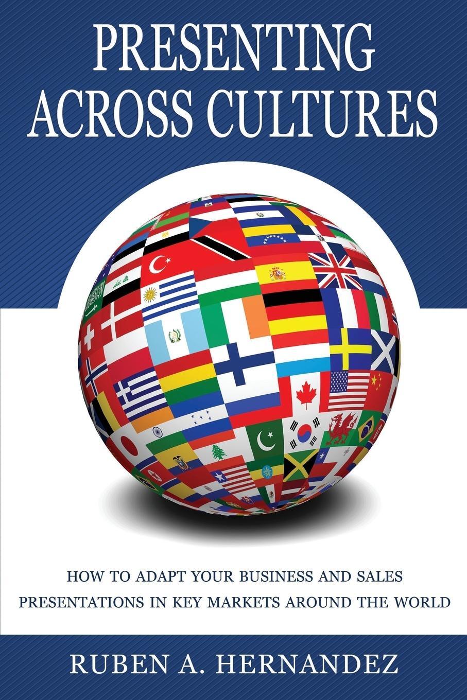 Cover: 9783981538205 | Presenting Across Cultures | Ruben Alexander Hernandez | Taschenbuch