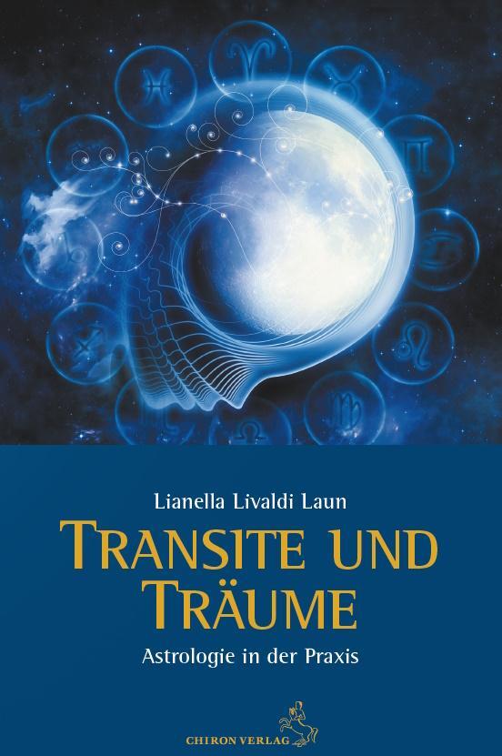 Cover: 9783899973013 | Transite und Träume | Astrologie in der Praxis | Lianella Livaldi Laun