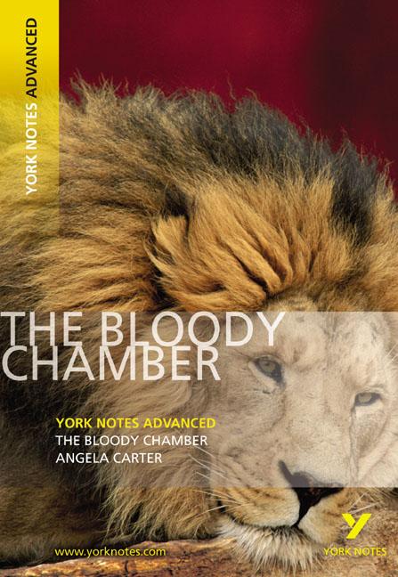 Cover: 9781405896160 | The Bloody Chamber (York Notes Advanced) - English Literature Study...