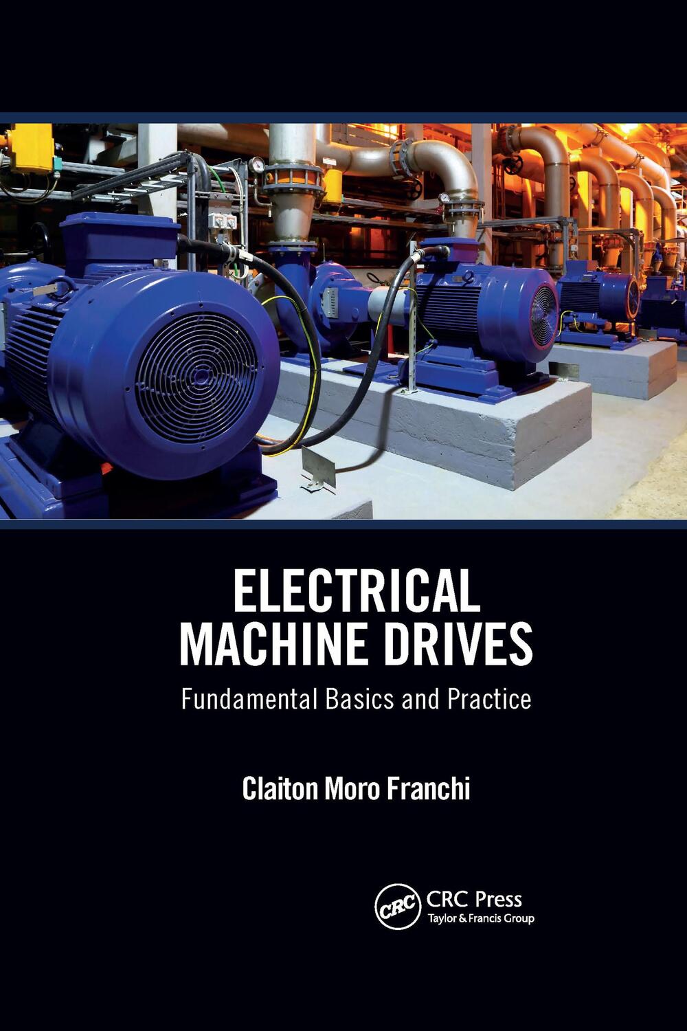 Cover: 9781032338620 | Electrical Machine Drives | Fundamental Basics and Practice | Franchi