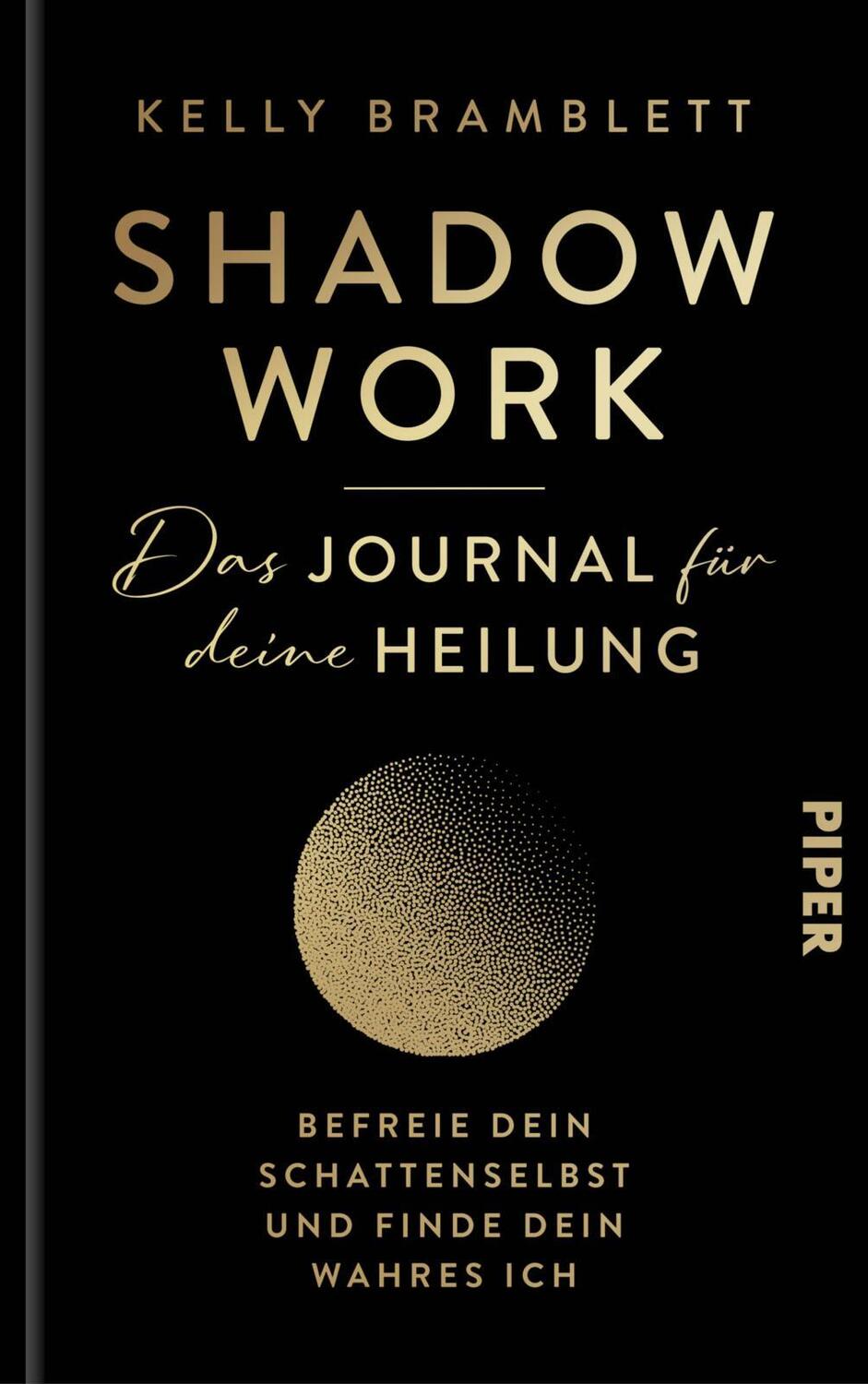 Cover: 9783492073080 | Shadow Work - Das Journal für deine Heilung | Kelly Bramblett | Buch