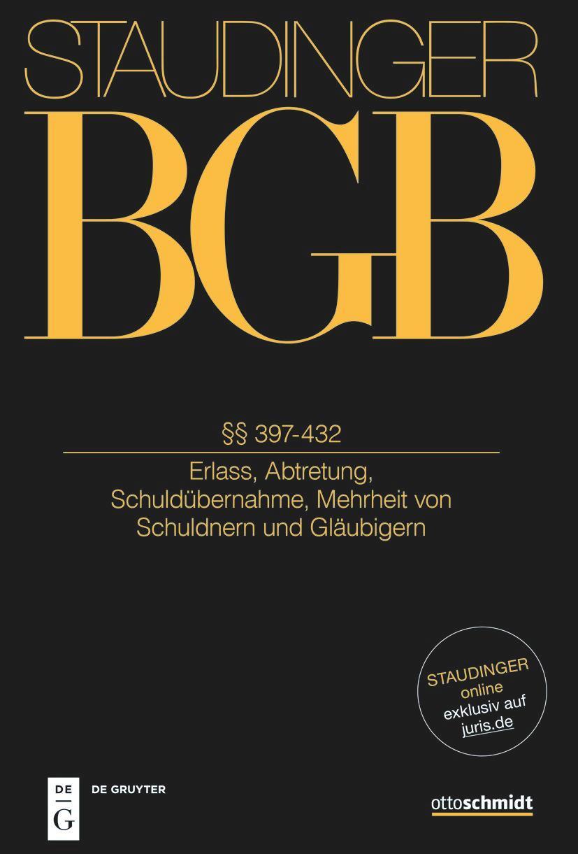 Cover: 9783805913423 | Staudingers Kommentar BGB §§ 397-432 (Erlass, Abtretung,...