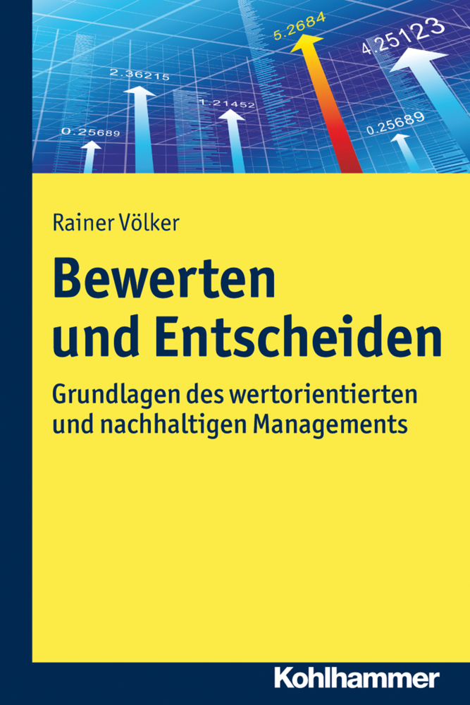 Cover: 9783170219014 | Bewerten und Entscheiden | Rainer Völker | Taschenbuch | 250 S. | 2013
