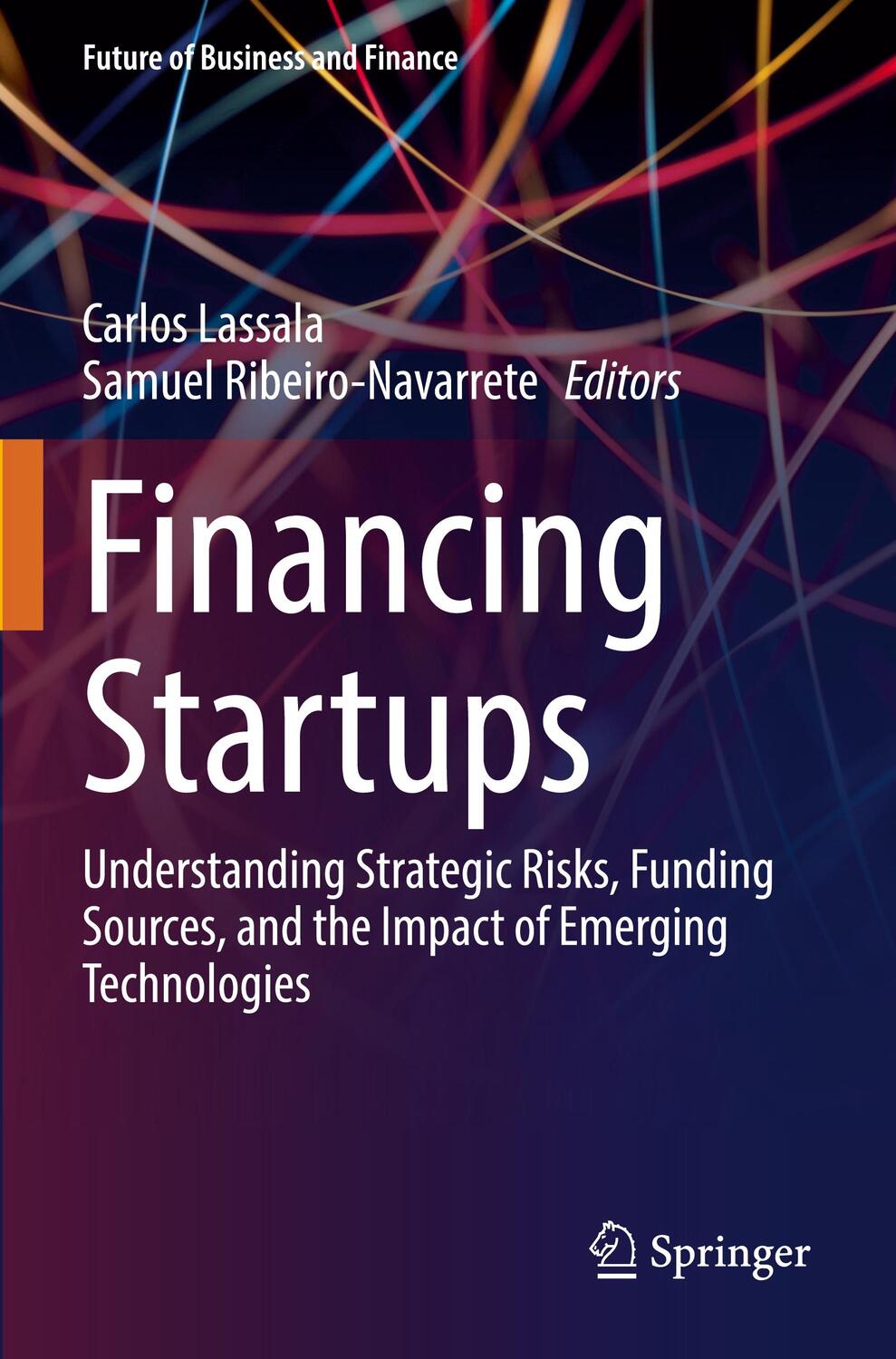 Cover: 9783030940607 | Financing Startups | Samuel Ribeiro-Navarrete (u. a.) | Taschenbuch