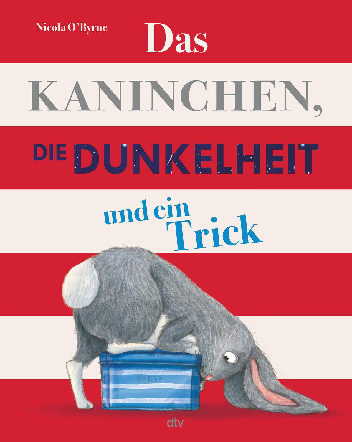 Cover: 9783423764124 | Das Kaninchen, die Dunkelheit und ein Trick | Nicola O'Byrne | Buch