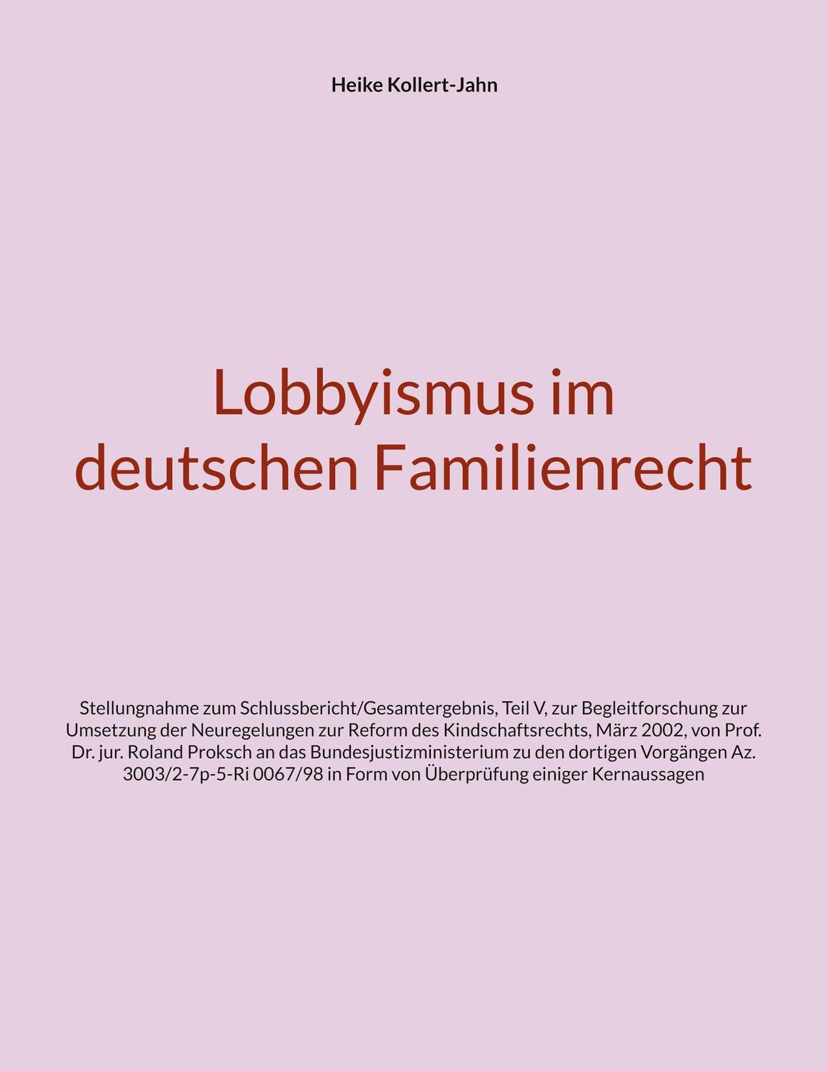 Cover: 9783757886134 | Lobbyismus im deutschen Familienrecht | Heike Kollert-Jahn | Buch