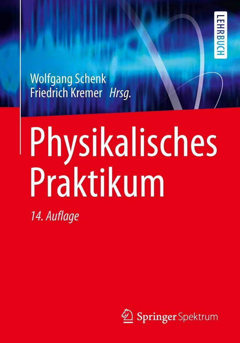 Cover: 9783658006655 | Physikalisches Praktikum | Wolfgang Schenk (u. a.) | Taschenbuch | xiv