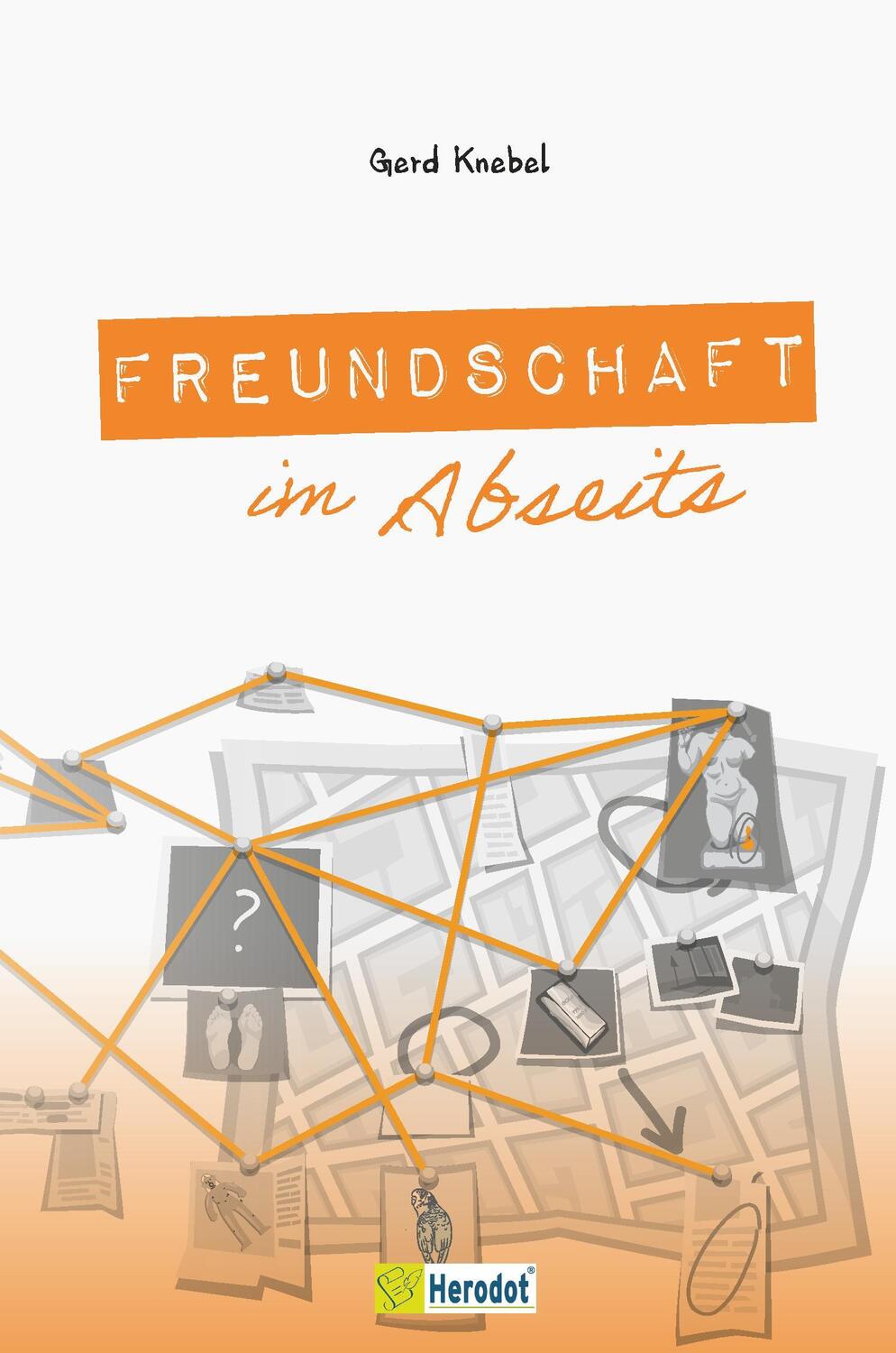 Cover: 9783986410858 | Freundschaft im Abseits | Gerd Knebel | Taschenbuch | 244 S. | Deutsch