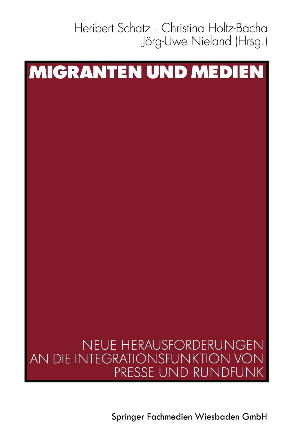 Cover: 9783531135069 | Migranten und Medien | Heribert Schatz (u. a.) | Taschenbuch | 288 S.