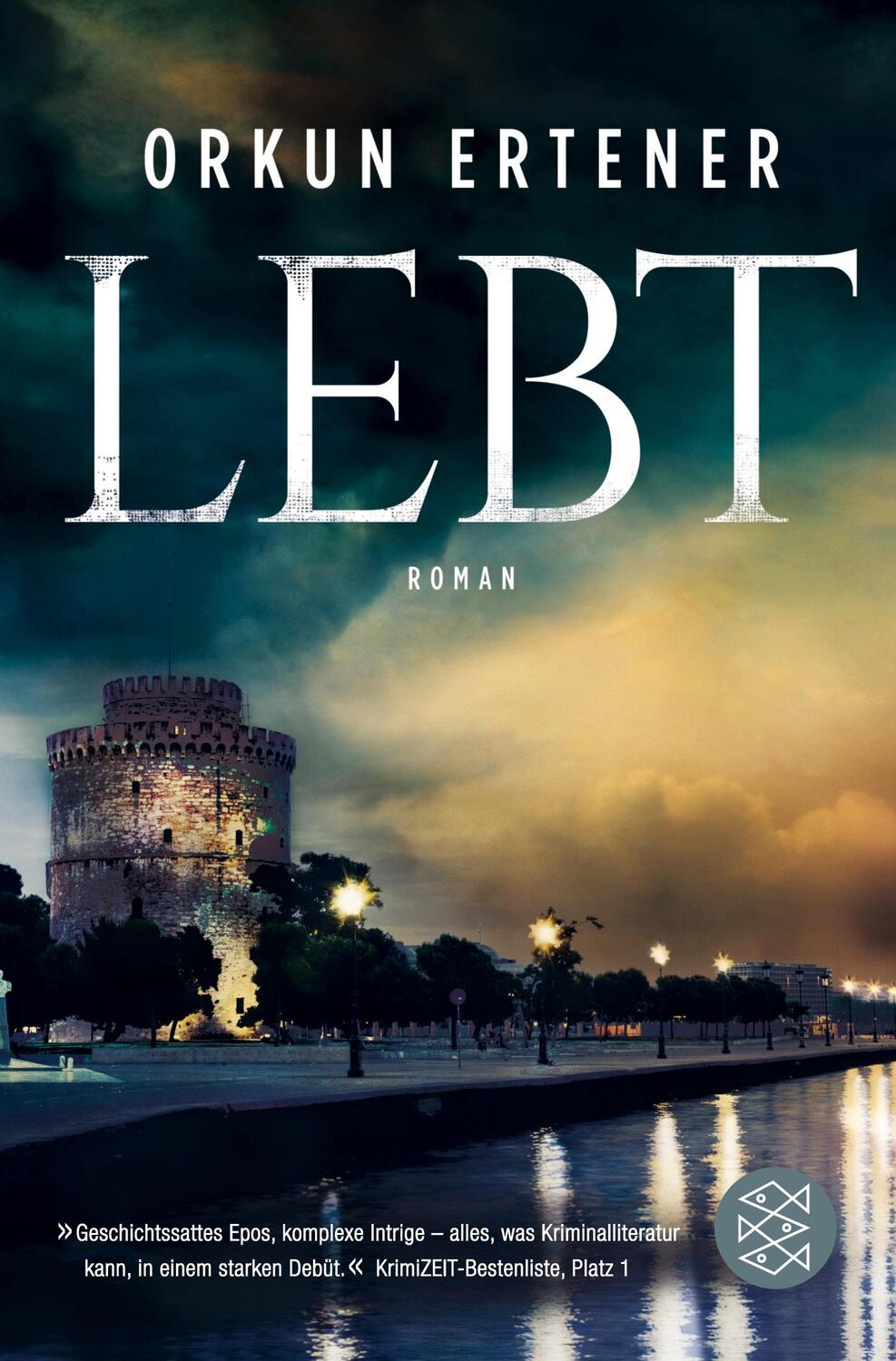 Cover: 9783596196517 | Lebt | Roman | Orkun Ertener | Taschenbuch | Paperback | 640 S. | 2016
