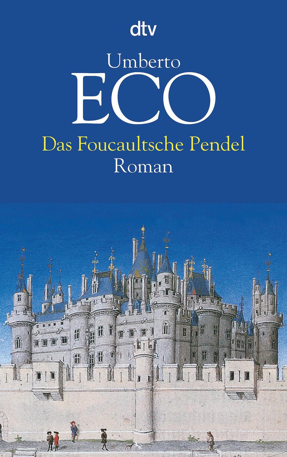 Cover: 9783423115810 | Das Foucaultsche Pendel | Umberto Eco | Taschenbuch | 841 S. | Deutsch
