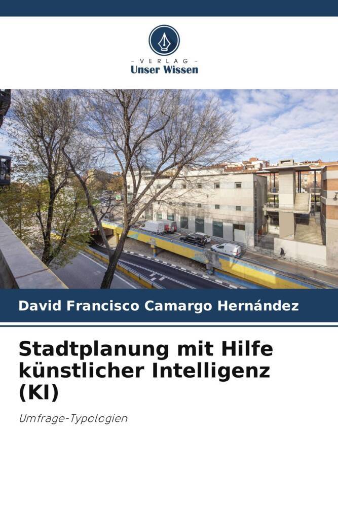 Cover: 9786206475538 | Stadtplanung mit Hilfe künstlicher Intelligenz (KI) | Hernández | Buch